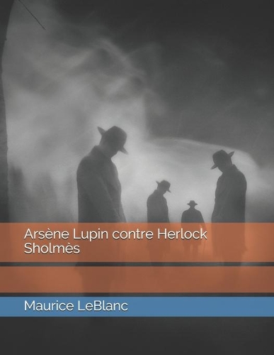 Arsène Lupin contre Herlock Sholmès