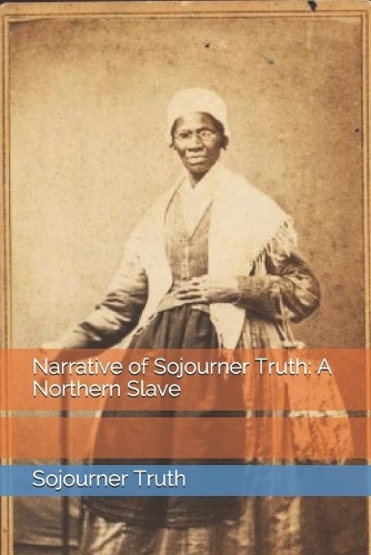 Narrative of Sojourner Truth: A Northern Slave