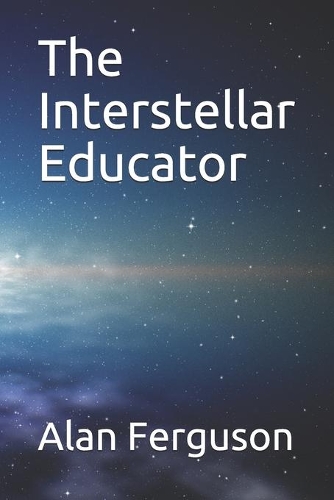 The Interstellar Educator
