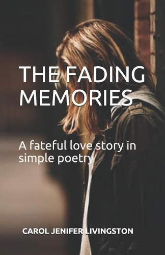 The Fading Memories
