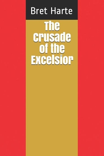 The Crusade of the Excelsior