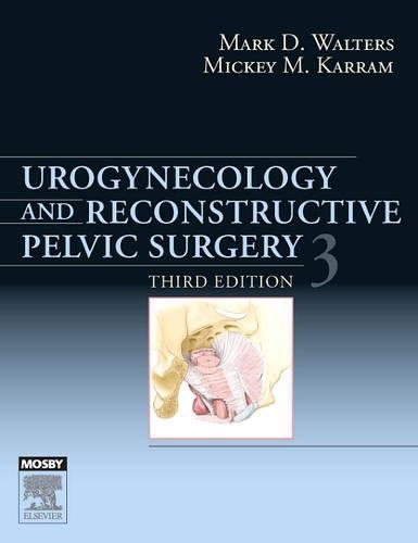 Urogynecology and Reconstructive Pelvic Surgery