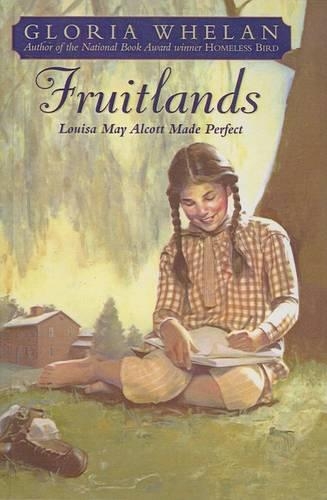Fruitlands: Louisa May Alcott Made Perfect