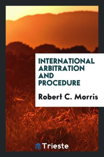 International Arbitration and Procedure