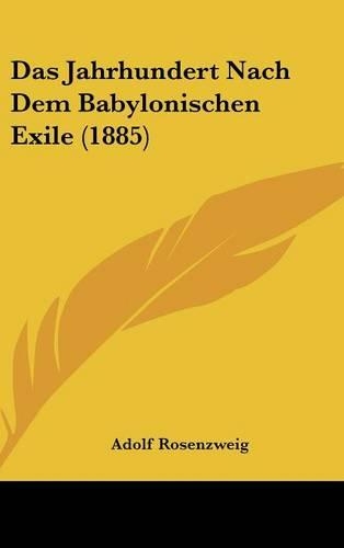 Das Jahrhundert Nach Dem Babylonischen Exile (1885)