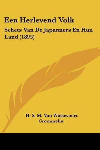Een Herlevend Volk: Schets Van De Japanners En Hun Land (1895)(Chinese)