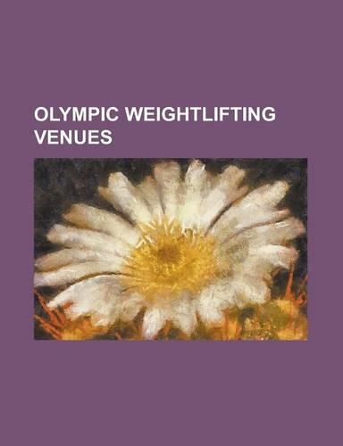 Olympic Weightlifting Venues