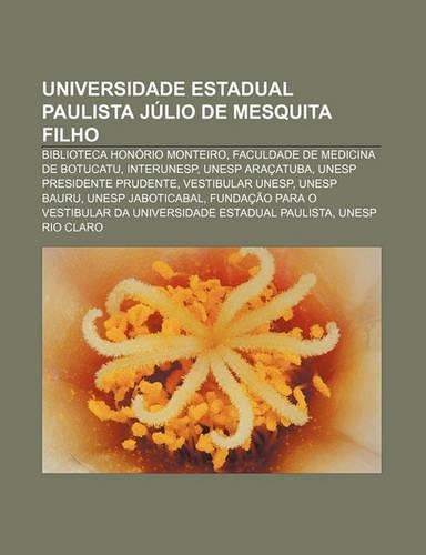 Universidade Estadual Paulista Julio de Mesquita Filho: Biblioteca Honorio Monteiro, Faculdade de Medicina de Botucatu, Interunesp(Portuguese)