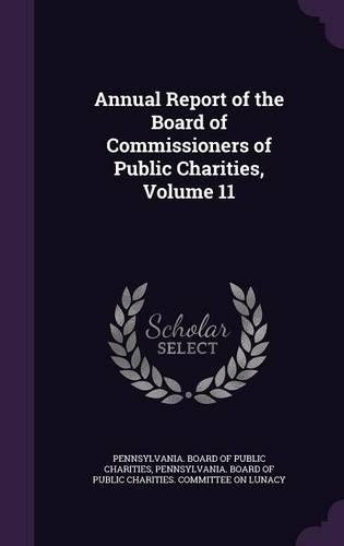 Annual Report of the Board of Commissioners of Public Charities, Volume 11