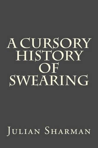 A Cursory History of Swearing