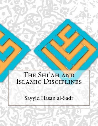 The Shi'ah and Islamic Disciplines