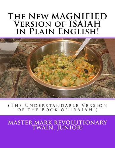 The New MAGNIFIED Version of ISAIAH in Plain English!