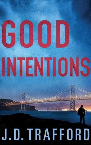 Good Intentions