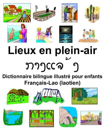 Français-Lao (laotien) Lieux en plein-air Dictionnaire bilingue illustré pour enfants
