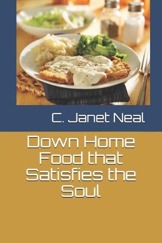 Down Home Food that Satisfies the Soul