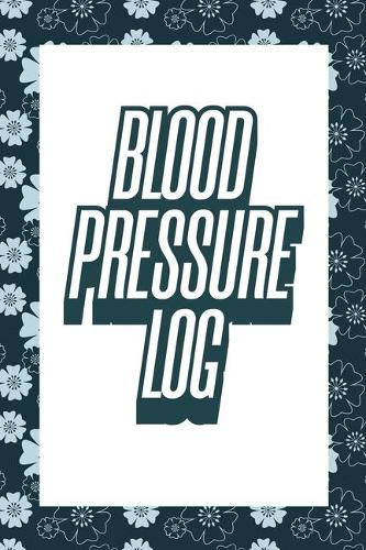 Blood Pressure Log Book
