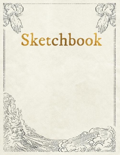 Sketchbook: Personalized Artist Sketchbook, Notebook: Blank Paper for Drawing, Creative Doodling or Sketching