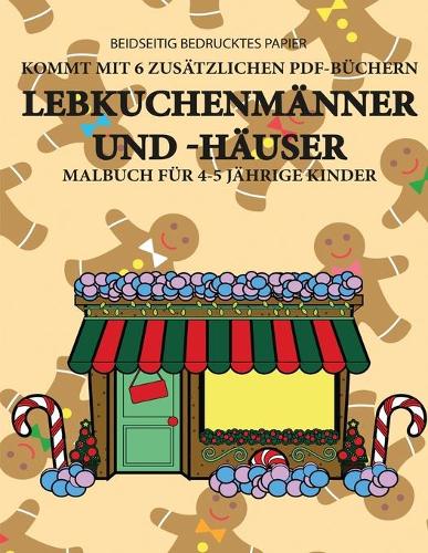 Malbuch für 4-5 jährige Kinder (Lebkuchenmänner und -häuser)