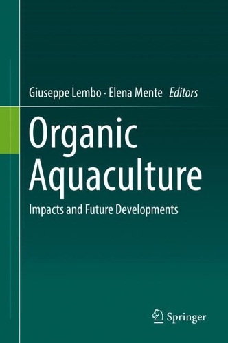 Organic Aquaculture: Impacts and Future  Developments