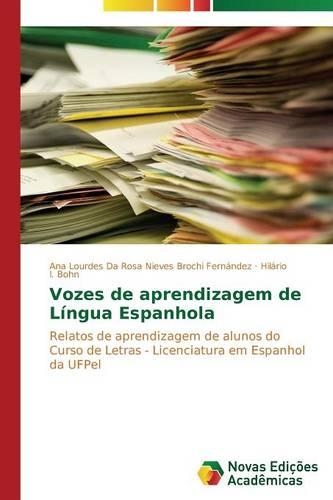 Vozes de aprendizagem de Língua Espanhola: (Portuguese)