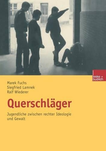 Querschläger: Jugendliche zwischen rechter Ideologie und Gewalt(German)