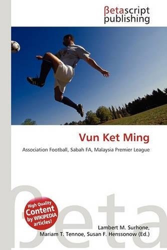 Vun Ket Ming: (English)