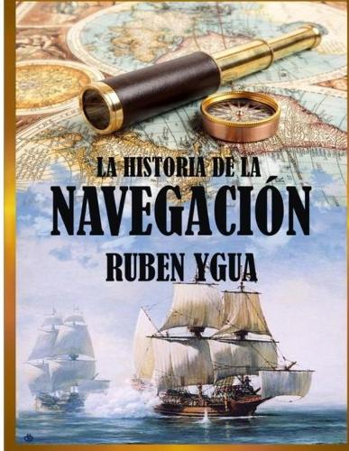 La Historia de la Navegación