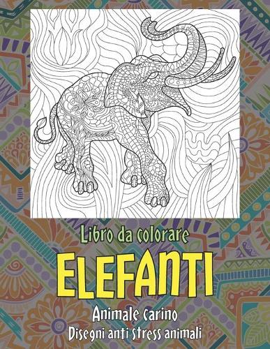 Libro da colorare - Disegni Anti stress Animali - Animale carino - Elefanti