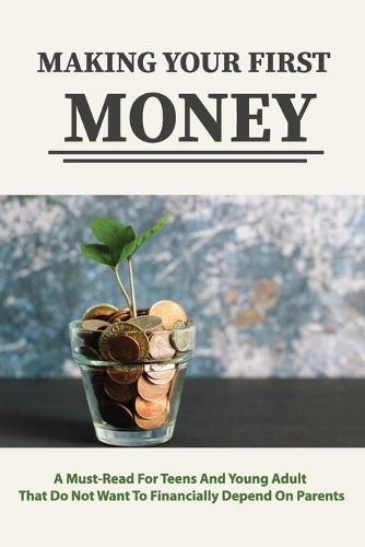 Making Your First Money