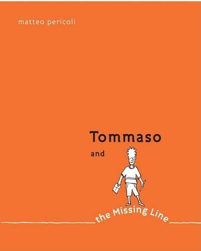 Tommaso and the Missing Line: (English)
