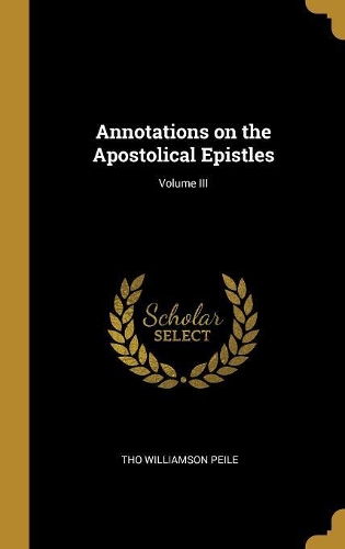 Annotations on the Apostolical Epistles; Volume III