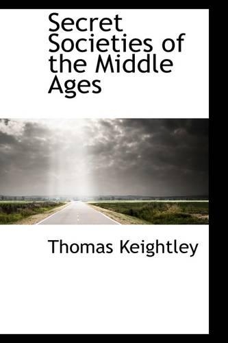 Secret Societies of the Middle Ages