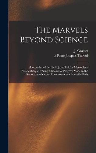 The Marvels Beyond Science