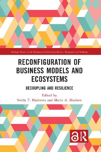 Reconfiguration of Business Models and Ecosystems: Decoupling and Resilience