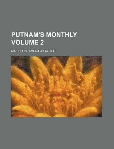 Putnam's Monthly Volume 2