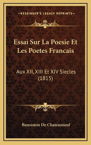 Essai Sur La Poesie Et Les Poetes Francais