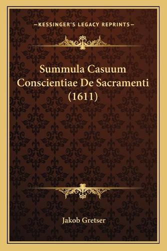 Summula Casuum Conscientiae De Sacramenti (1611)