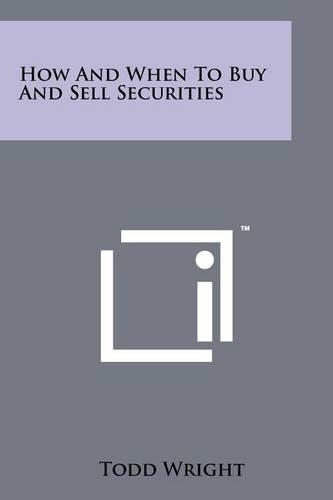 How and When to Buy and Sell Securities