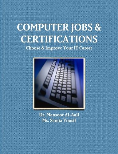 Computer Jobs & Certifications Choose & Improve Your IT Career: (English)