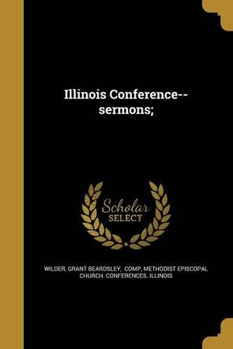 Illinois Conference--sermons;