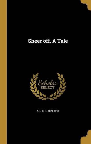Sheer off. A Tale: (English)