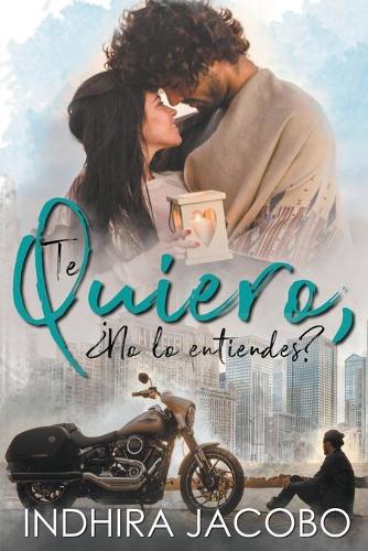 Te quiero, ¿no lo entiendes?