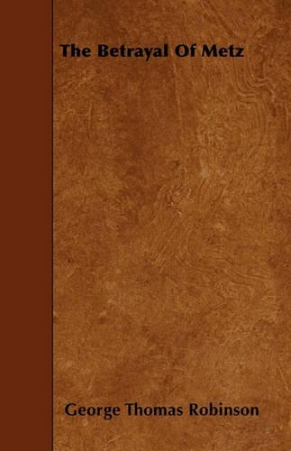 The Betrayal Of Metz