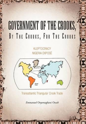 Government of the Crooks, by the Crooks, for the Crooks