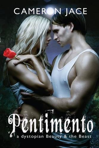 Pentimento: A Dystopian Beauty and the Beast(English)
