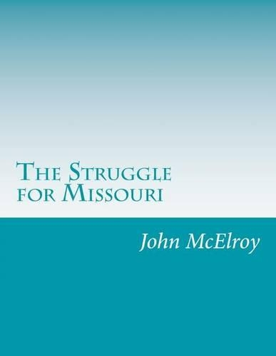 The Struggle for Missouri