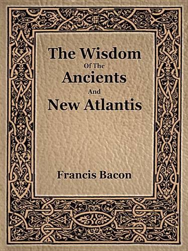 The Wisdom of the Ancients