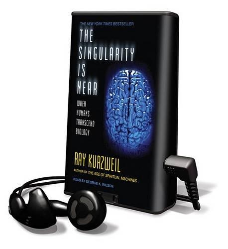The Singularity Is Near: When Humans Transcend Biology(Playaway Adult Nonfiction)