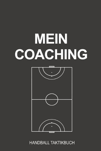 Mein Coaching Handball Taktikbuch