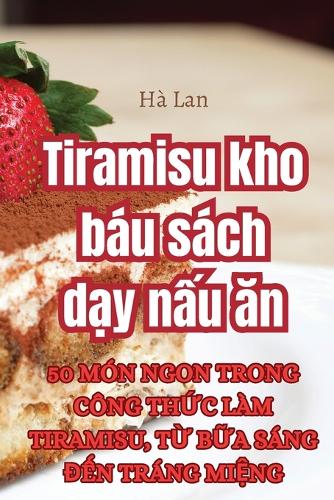 Tiramisu kho báu sách dạy nấu ăn